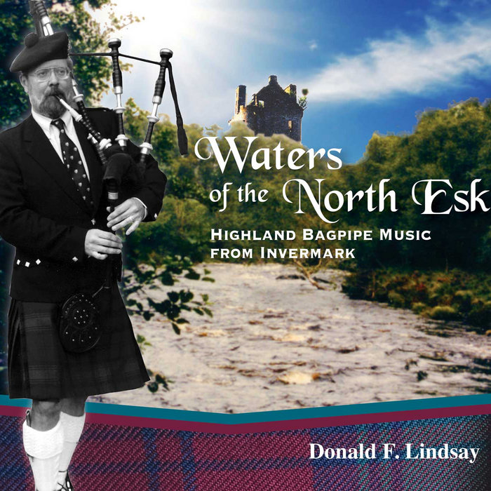 Donald Lindsay Music Album - History of the Highland Bagpipes